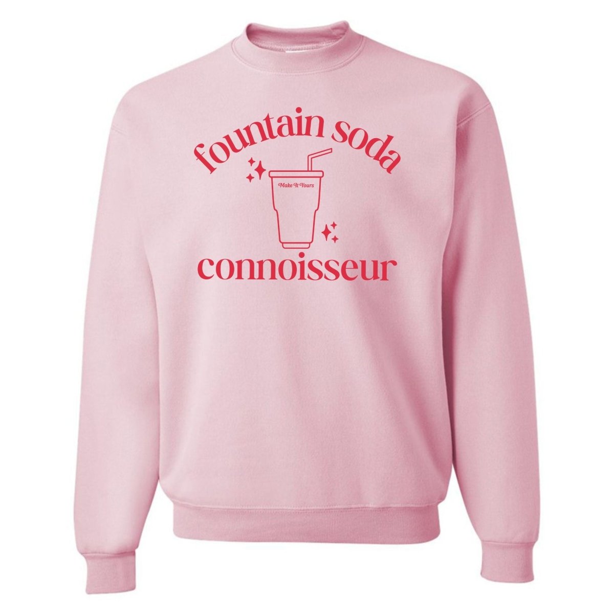 Make It Yours™ 'Fountain Soda Connoisseur' Crewneck Sweatshirt
