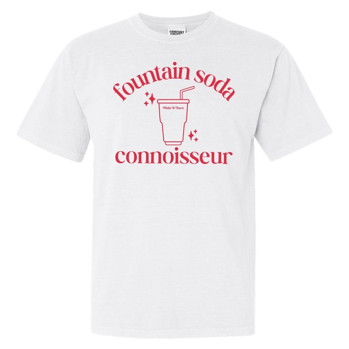 Make It Yours™ 'Fountain Soda Connoisseur' T-Shirt