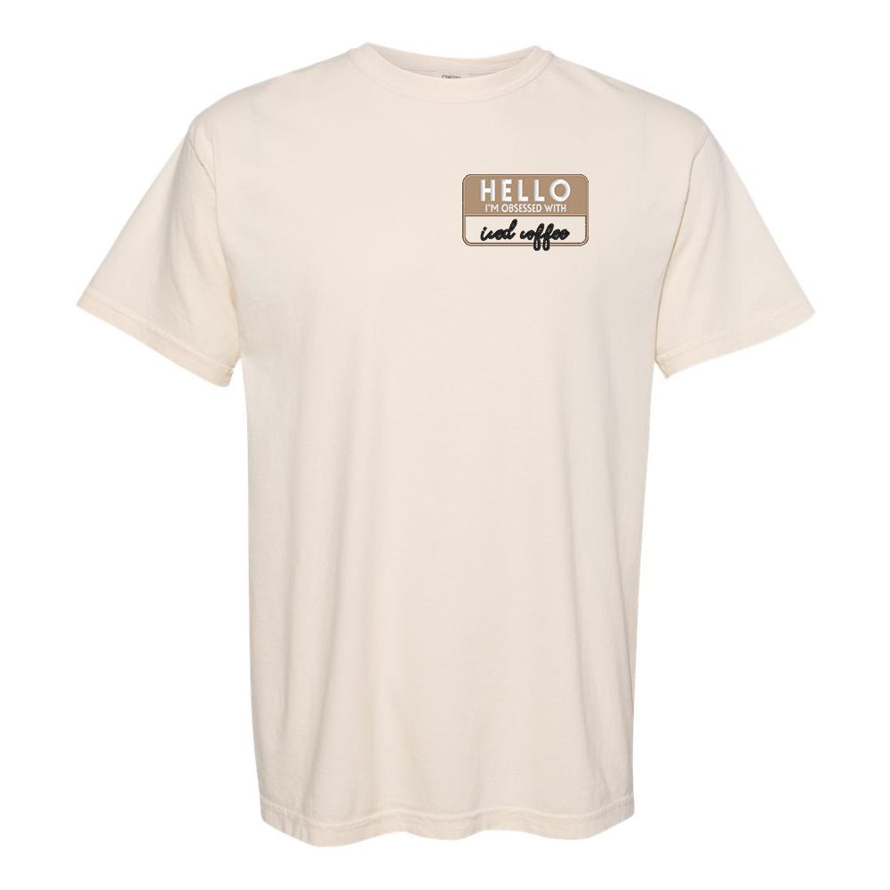 Make It Yours™ 'Hello, I'm Obsessed With...' T-Shirt