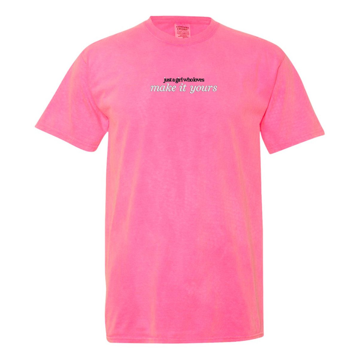 Make It Yours™ 'Just A Girl Who Loves' T-Shirt