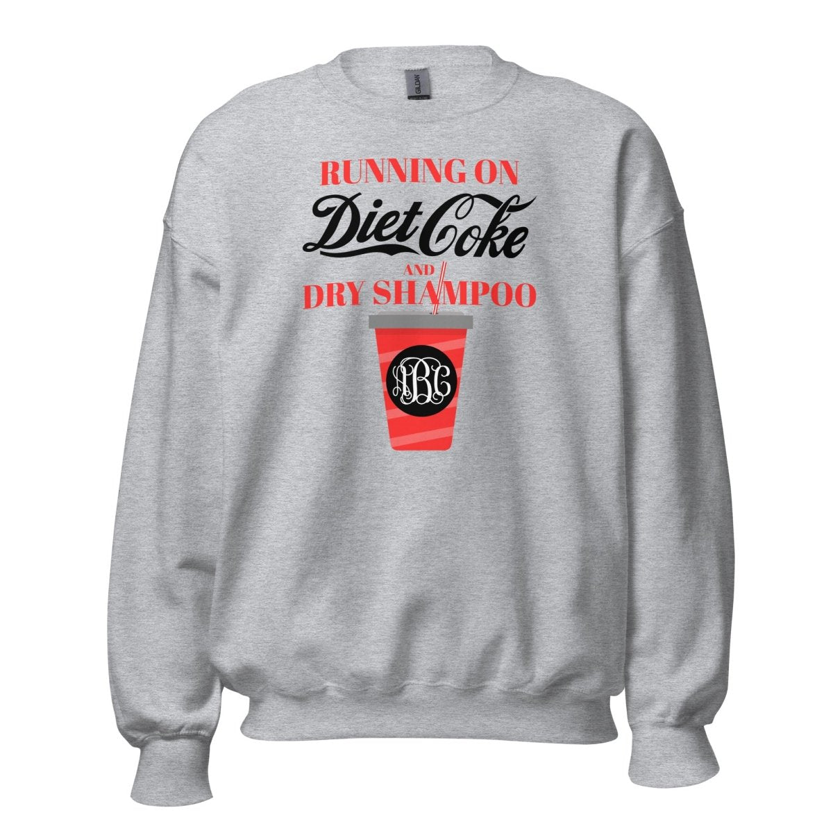 Monogrammed 'Diet Coke & Dry Shampoo' Sweatshirt