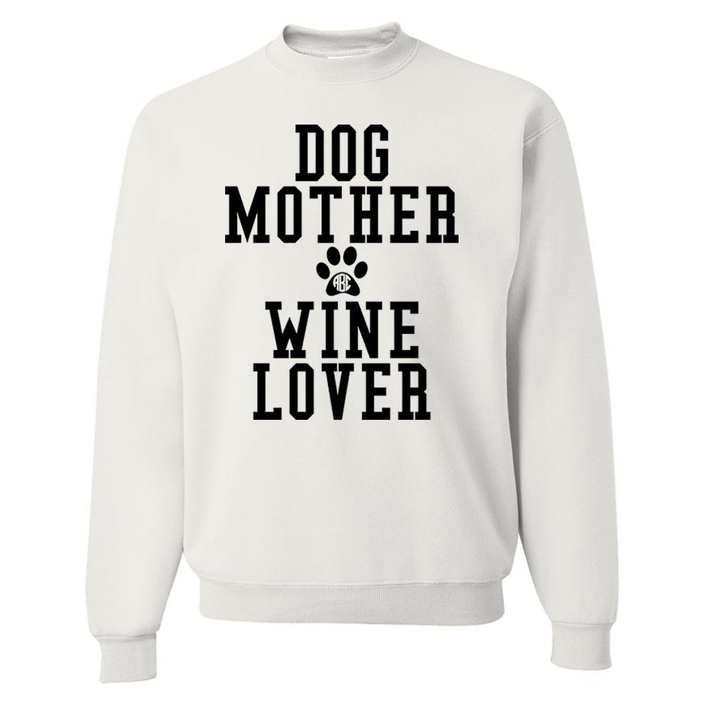 Monogrammed 'Dog Mother, Wine Lover' Crewneck Sweatshirt