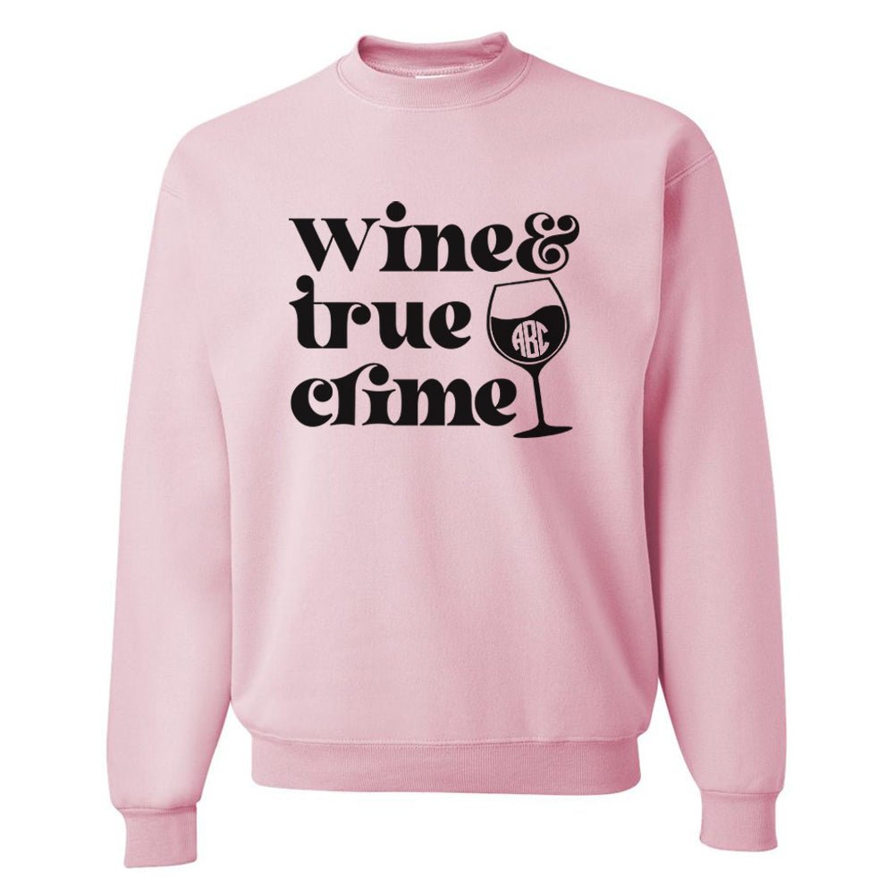 Monogrammed 'Wine & True Crime' Crewneck Sweatshirt