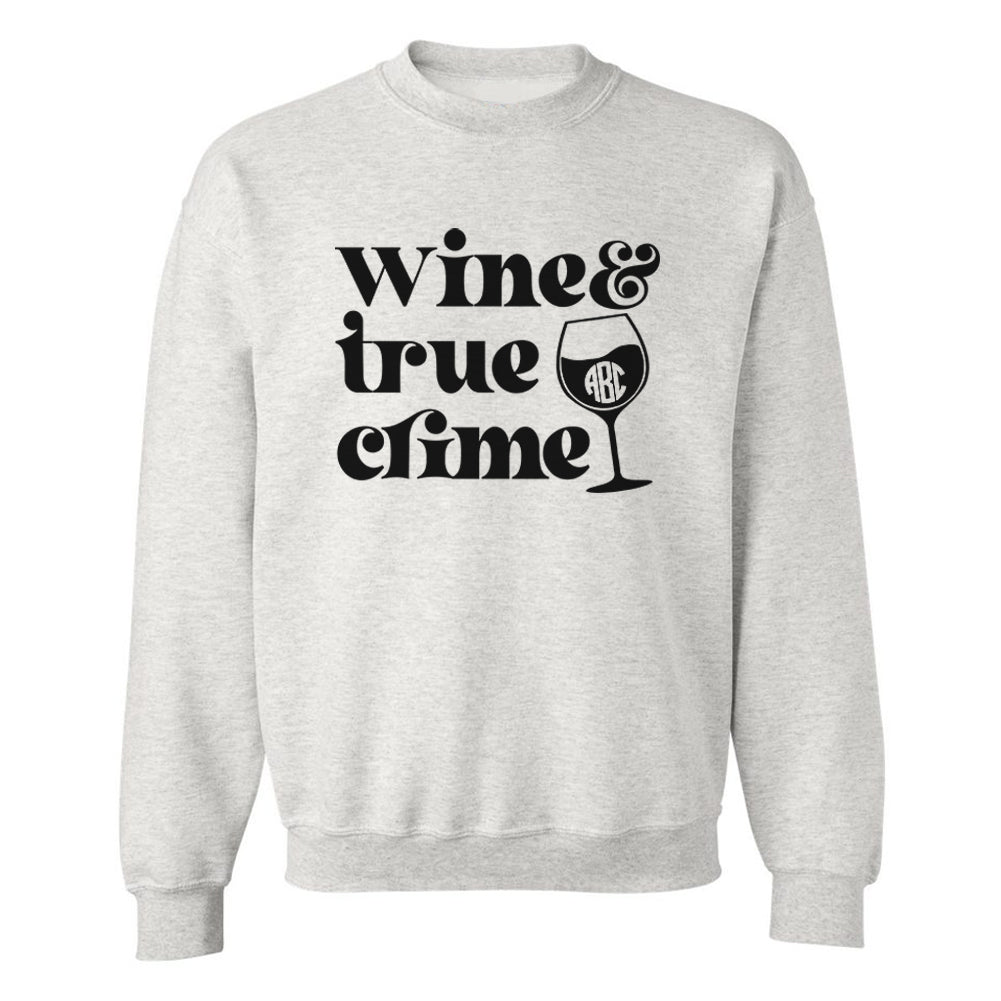 Monogrammed 'Wine & True Crime' Crewneck Sweatshirt