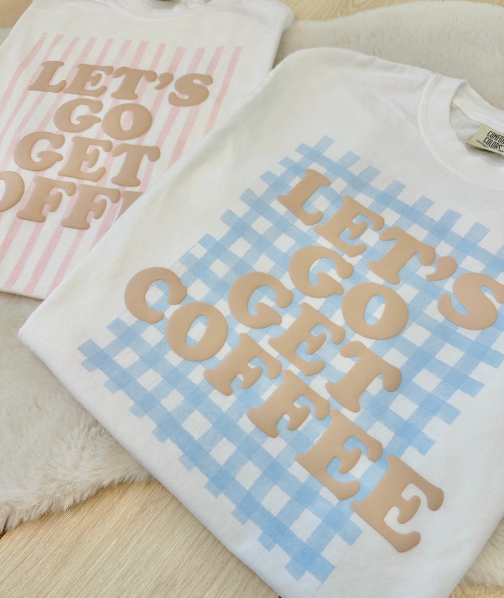 PUFF 'Let's Go Get Coffee' T-Shirt