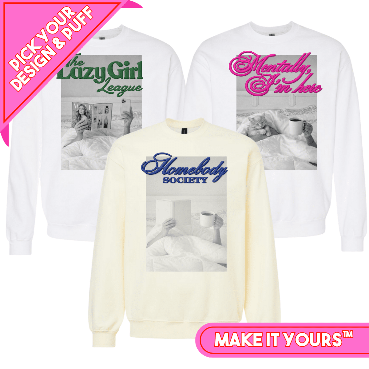 PUFF Make It Yours™ 'Choose Your Cozy' Crewneck Sweatshirt