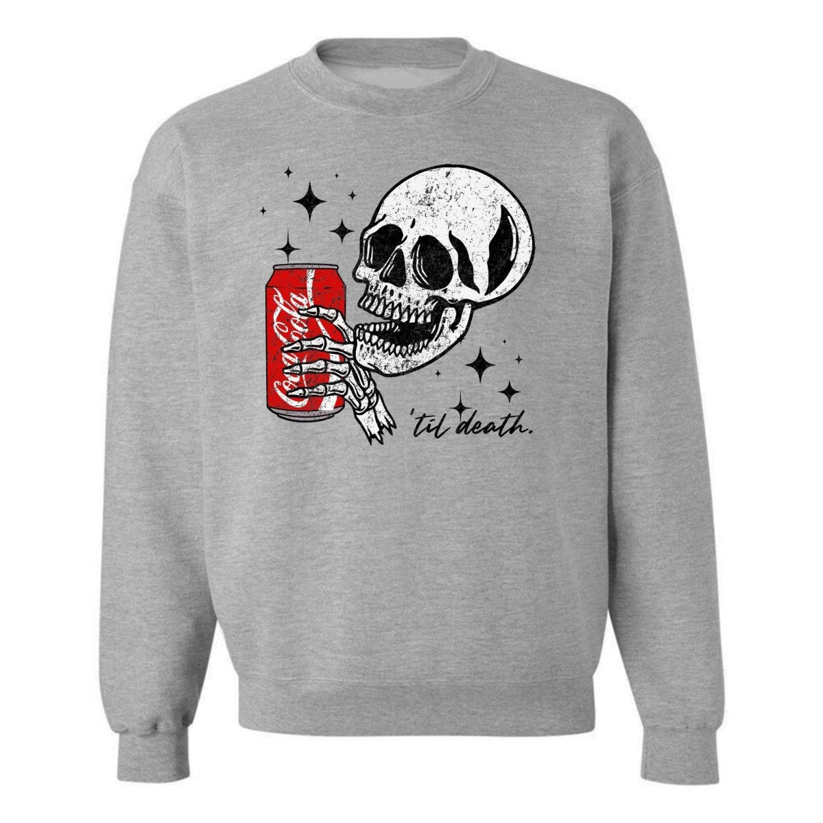Make It Yours™ 'My Drink Til Death' Sweatshirt